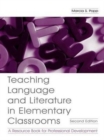 Teaching Language and Literature in Elementary Classrooms : A Resource Book for Professional Development - Book