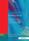 Enabling Access : Effective Teaching and Learning for Pupils with Learning Difficulties - Book