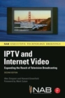 IPTV and Internet Video : Expanding the Reach of Television Broadcasting - Book