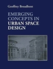 Emerging Concepts in Urban Space Design - Book