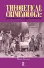 Theoretical Criminology from Modernity to Post-Modernism - Book