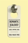 Romantic Jealousy : Causes, Symptoms, Cures - Book