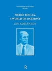 Pierre Boulez : A World of Harmony - Book