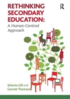 Rethinking Secondary Education : A Human-Centred Approach - Book