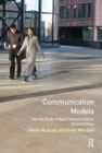 Communication Models for the Study of Mass Communications - Book