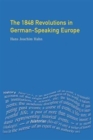 The 1848 Revolutions in German-Speaking Europe - Book