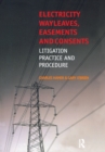 Electricity Wayleaves, Easements and Consents - Book