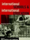 International Schools and International Education : Improving Teaching, Management and Quality - Book