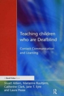 Teaching Children Who are Deafblind : Contact Communication and Learning - Book