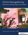 Online Newsgathering: Research and Reporting for Journalism - Book