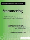 Stammering : A Practical Guide for Teachers and Other Professionals - Book