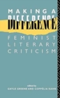 Making a Difference : Feminist Literary Criticism - Book