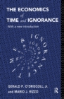 The Economics of Time and Ignorance : With a New Introduction - Book