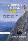 Mentoring and Coaching Tips : How Educators Can Help Each Other - Book
