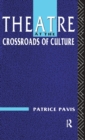 Theatre at the Crossroads of Culture - Book