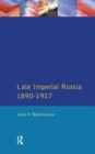 Late Imperial Russia, 1890-1917 - Book