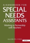 A Handbook for Special Needs Assistants : Working in Partnership with Teachers - Book