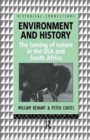 Environment and History : The taming of nature in the USA and South Africa - Book