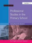 Professional Studies in the Primary School : Thinking Beyond the Standards - Book