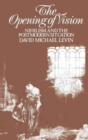 The Opening of Vision : Nihilism and the Postmodern Situation - Book