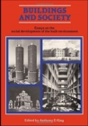 Buildings and Society : Essays on the Social Development of the Built Environment - Book