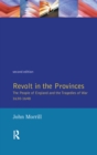 Revolt in the Provinces : The People of England and the Tragedies of War 1634-1648 - Book