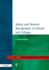 Safety and Disaster Management in Schools and Colleges : A Training Manual - Book