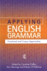 Applying English Grammar. : Corpus and Functional Approaches - Book