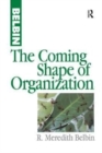 The Coming Shape of Organization - Book