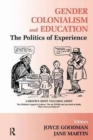 Gender, Colonialism and Education : An International Perspective - Book
