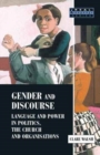 Gender and Discourse : Language and Power in Politics, the Church and Organisations - Book