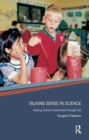 Talking Sense in Science : Helping Children Understand Through Talk - Book