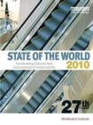 State of the World 2010 : Transforming Cultures from Consumerism to Sustainability - Book