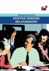 Positive Working Relationships : Revised Edition - Book