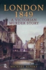 London 1849 : A Victorian Murder Story - Book