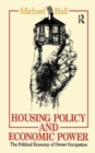Housing Policy and Economic Power : The Political Economy of Owner Occupation - Book