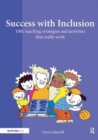Success with Inclusion : 1001 Teaching Strategies and Activities that Really Work - Book