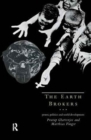 The Earth Brokers : Power, Politics and World Development - Book
