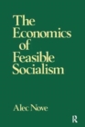 The Economics of Feasible Socialism - Book