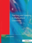Teaching and Learning in Multicultural Classrooms - Book