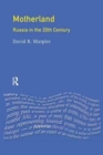 Motherland : Russia in the Twentieth Century - Book