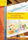 Removing Barriers to Learning in the Early Years - Book