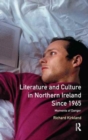 Literature and Culture in Northern Ireland Since 1965 : Moments of Danger - Book