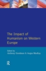Impact of Humanism on Western Europe During the Renaissance, The - Book