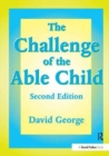 The Challenge of the Able Child - Book