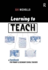 Learning to Teach : A Handbook for Primary and Secondary School Teachers - Book