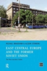 East Central Europe and the former Soviet Union : The Post-Socialist States - Book