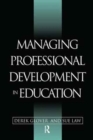 Managing Professional Development in Education - Book