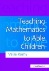 Teaching Mathematics to Able Children - Book