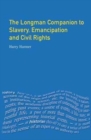 Longman Companion to Slavery, Emancipation and Civil Rights - Book
